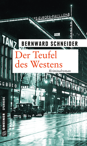 Der Teufel des Westens von Schneider,  Bernward