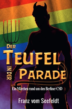 Der Teufel in der Parade von vom Seefeldt,  Franz