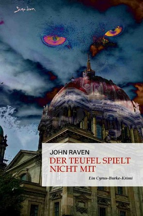 Der Teufel spielt nicht mit von Menil,  Zasu, Raven,  John