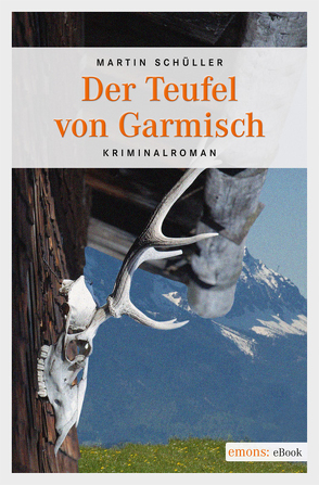 Der Teufel von Garmisch von Schüller,  Martin