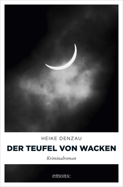 Der Teufel von Wacken von Denzau,  Heike