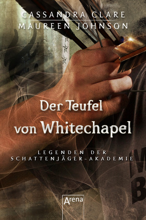 Der Teufel von Whitechapel von Clare,  Cassandra, Fritz,  Franca, Johnson,  Maureen, Koop,  Heinrich