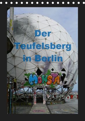 Der Teufelsberg in Berlin 2019 (Tischkalender 2019 DIN A5 hoch) von Schröer,  Ralf