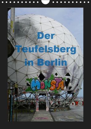 Der Teufelsberg in Berlin 2019 (Wandkalender 2019 DIN A4 hoch) von Schröer,  Ralf