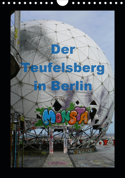 Der Teufelsberg in Berlin 2020 (Wandkalender 2020 DIN A4 hoch) von Schröer,  Ralf