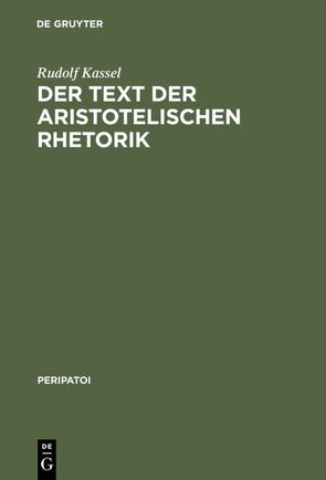 Der Text der aristotelischen Rhetorik von Kassel,  Rudolf