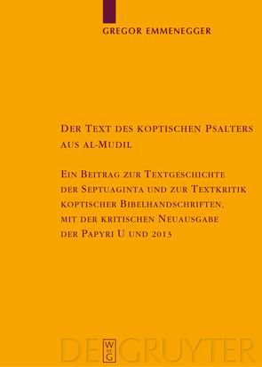 Der Text des koptischen Psalters aus al-Mudil von Emmenegger,  Gregor