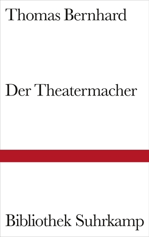 Der Theatermacher von Bernhard,  Thomas
