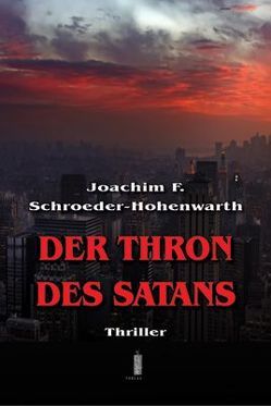 Der Thron des Satans von Schroeder-Hohenwarth,  Joachim F