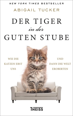 Der Tiger in der guten Stube von Niehaus,  Monika, Tucker,  Abigail, Wiese,  Martina, Wissmann,  Jorunn