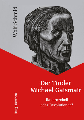 Der Tiroler Michael Gaismair von Schmid,  Wolf