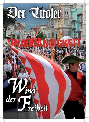 Der Tiroler – Wind der Freiheit von Gamper,  Robert, Hartung,  Erhard