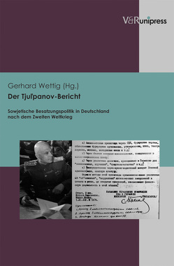 Der Tjul’panov-Bericht von Wettig,  Gerhard