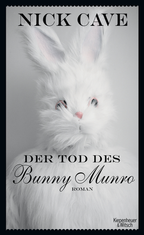 Der Tod des Bunny Munro von Cave,  Nick, Jacobs,  Stefanie