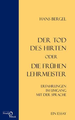 Der Tod des Hirten oder Die frühen Lehrmeister von Bergel,  Hans