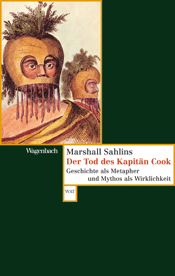 Der Tod des Kapitän Cook von Kumoll,  Karsten, Medick,  Hans, Sahlins,  Marshall, Schmidt,  Michael