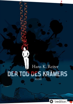Der Tod des Krämers von Reiter,  Hans K.