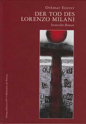Der Tod des Lorenzo Milani von Eiterer,  Othmar