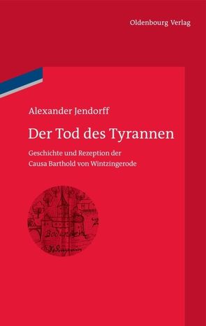 Der Tod des Tyrannen von Jendorff,  Alexander