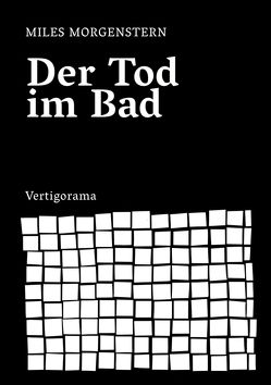 Der Tod im Bad von Morgenstern,  Miles C.