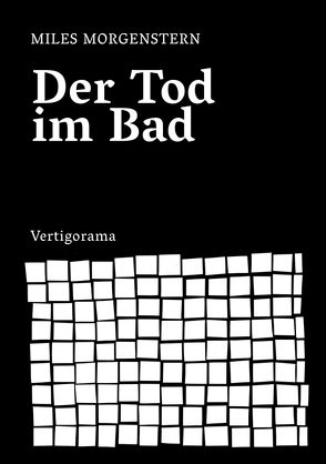 Der Tod im Bad von Morgenstern,  Miles C.