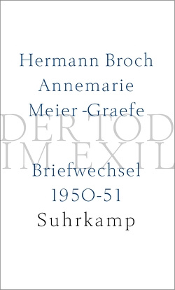Der Tod im Exil von Broch,  Hermann, Lützeler,  Paul-Michael, Meier-Graefe,  Annemarie