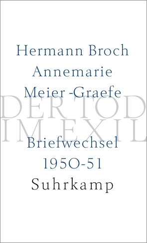 Der Tod im Exil von Broch,  Hermann, Lützeler,  Paul-Michael, Meier-Graefe,  Annemarie