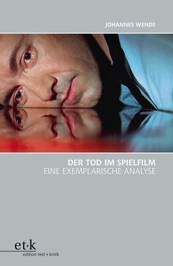 Der Tod im Spielfilm von Wende,  Johannes