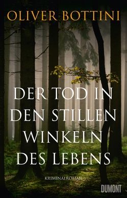 Der Tod in den stillen Winkeln des Lebens von Bottini,  Oliver