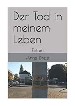 Der Tod in meinem Leben von Antje,  Wienberg