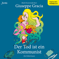 Der Tod ist ein Kommunist von Gracia,  Giuseppe, Krumwiede,  Bodo