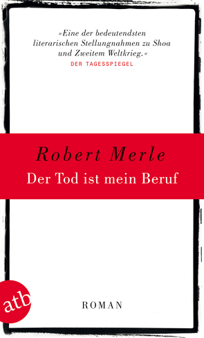 Der Tod ist mein Beruf von Merle,  Robert, Noch,  Curt