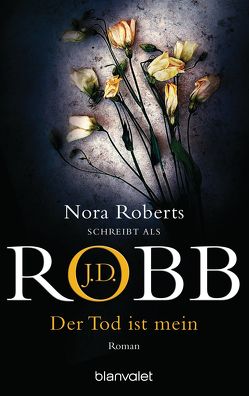 Der Tod ist mein von Hege,  Uta, Robb,  J.D.