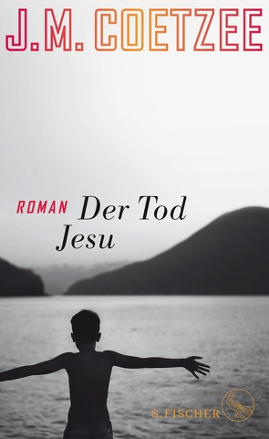 Der Tod Jesu von Böhnke,  Reinhild, Coetzee,  J.M.