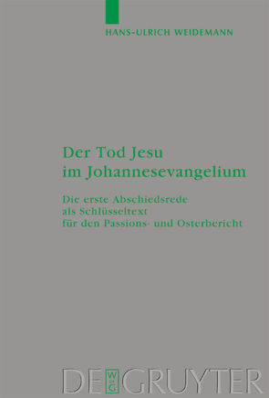 Der Tod Jesu im Johannesevangelium von Weidemann,  Hans-Ulrich