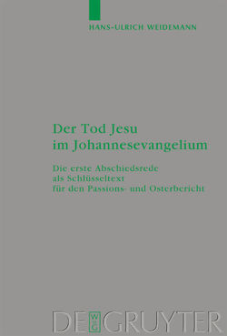 Der Tod Jesu im Johannesevangelium von Weidemann,  Hans-Ulrich