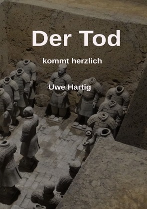 Der Tod kommt herzlich von Hartig,  Uwe