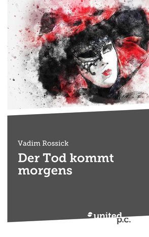 Der Tod kommt morgens von Rossick,  Vadim