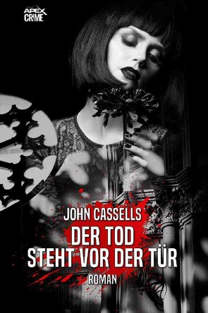 DER TOD STEHT VOR DER TÜR von Cassells,  John, Dörge,  Christian