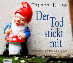 Der Tod stickt mit von Kruse,  Tatjana