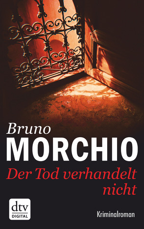 Der Tod verhandelt nicht von Morchio,  Bruno, Simon,  Sophia