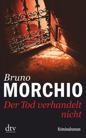 Der Tod verhandelt nicht von Morchio,  Bruno, Simon,  Sophia