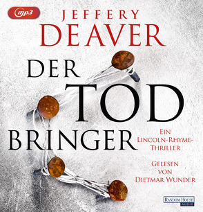 Der Todbringer von Deaver,  Jeffery, Haufschild,  Thomas, Wunder,  Dietmar