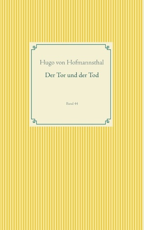 Der Tor und der Tod von von Hofmannsthal,  Hugo