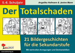 Der Totalschaden von Hofmann,  Angelika, Manns,  Janine
