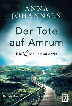 Der Tote auf Amrum von Johannsen,  Anna