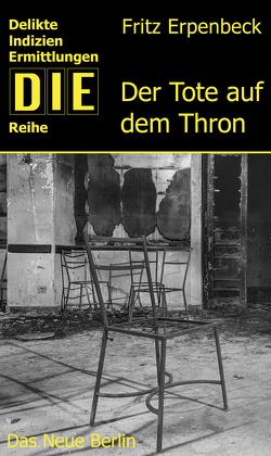 Der Tote auf dem Thron von Erpenbeck,  Fritz