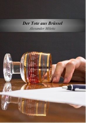 Der Tote aus Brüssel von Miletic,  Alexander