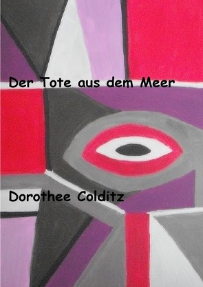 Der Tote aus dem Meer von Colditz,  Dorothee