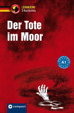 Der Tote im Moor von Lenner,  Christof, Ruhlig,  Andrea, Wegner,  Dr. Wolfgang